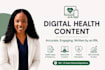 write your digital health blogs and content