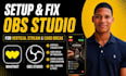 set up or fix obs studio for whatnot live streams auction and sport card breaks