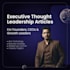 write executive thought leadership articles for founders