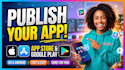 publish your ios and android app to the app store and google play