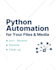 write a python script to automate your repetitive file and media tasks