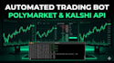 develop a custom polymarket and kalshi algorithmic trading bot