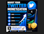 boost your twitter monetization to gain unlimited impression