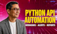 build custom python API automation, alerts and reporting systems