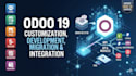 customize, develop, migrate, integrate odoo 19 erp, CRM, pos, apis and modules