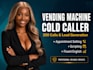vending machine cold call, cold calling for vending machine, location finder