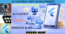 build android ios flutter apps ai chatbots clone apps