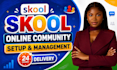 skool community setup skool credit repair skool course creation skool manager