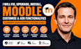 fix, upgrade, install, migrate, customise moodle and add functionalities, lms