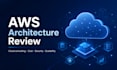 review and optimize your AWS cloud architecture