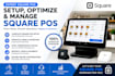 setup optimize and manage square pos system