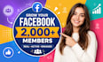 do professionally 2,000 facebook members organic