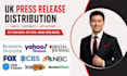 do UK press release distribution and write a professional press release