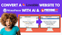 convert loveable ai website to wix or wordpress website