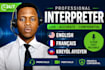 provide professional haitian creole interpreter services