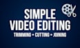 do simple video editing, cutting and splicing