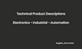 write technical descriptions for electronics and industrial products