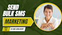send bulk SMS marketing campaign, text message or email blast and bulk sms