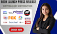 write and distribute press release submit press release to premium media sites