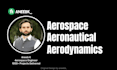 do aircraft design, aerospace, propulsion and aerodynamics