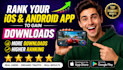 rank your ios android app to gain download IOS app installs mobile app promotion