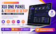 setup xui one panel, ssl panel installation, xtream ui server, whmcs, api setup