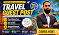 provide travel niche guest posts with high quality backlinks