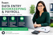 do bookkeeping payroll and data entry