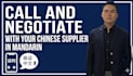 call and negotiate with your chinese supplier in mandarin