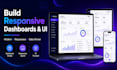 build responsive dashboards and ui