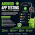 test you android apps and provide detailed feedback