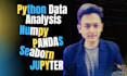 do anything related to python, pandas, numpy, seaborn and jupyter notebook