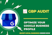 audit and optimize your google business profile