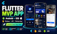 develop flutter mvp app with firebase for android and ios