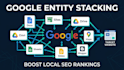 do google entity stacking and authority stack backlinks for local SEO
