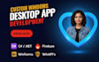 develop custom web app and desktop application