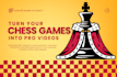 animate a personalized chess game video as a unique gift