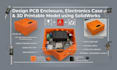 design pcb enclosure, electronics case and 3d printable model using solidworks
