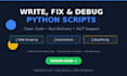 write, fix, and debug python programs and scripts