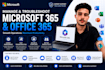 manage and troubleshoot microsoft 365 and office 365