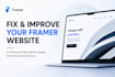 fix and improve your framer website