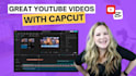 edit professional videos using capcut