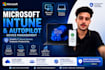configure microsoft intune and autopilot device management