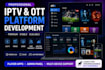 build a premium iptv and ott platform with admin panel