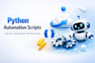 build custom python automation scripts