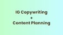 ig copy n content planning
