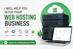 help you set up and launch a profitable web hosting business