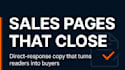 write high converting sales pages and sales letters that close