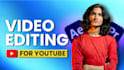 edit youtube videos, documentaries, explainers, tutorials