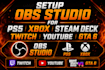 setup obs studio for ps5 xbox steam deck twitch youtube and gta 6